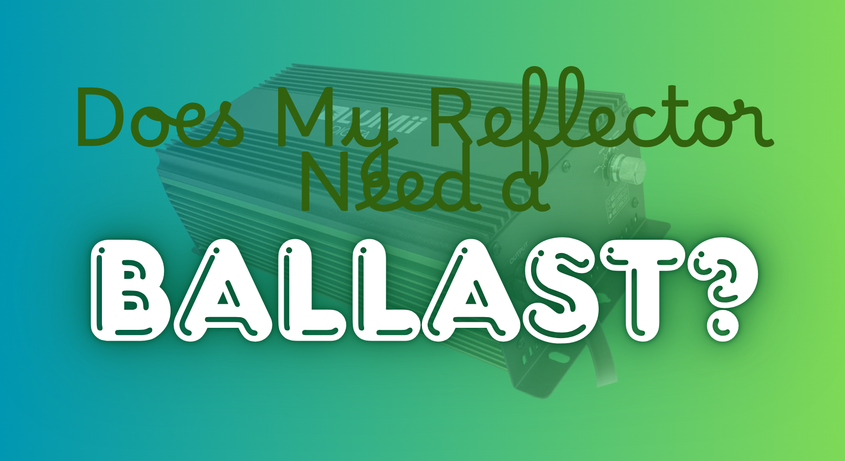 Reflector Ballast Blog Image
